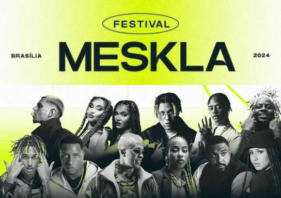 Festival Meskla 2024 em Brasília 11 de maio Arena BRB Nilson Nelson